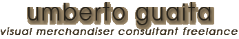 Umberto Guaita visual merchandiser consultant freelance